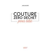 COUTURE ZERO DECHET POUR BEBE 