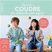 APPRENDRE A COUDRE DES VETEMENTS POUR ENFANT