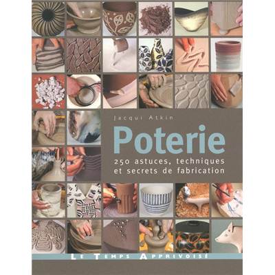 POTERIE 250 ASTUCES...