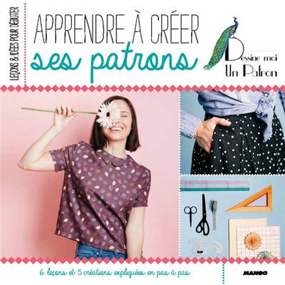 APPRENDRE A CREER SES PATRONS