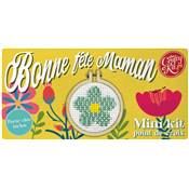 MINI KIT POINT DE CROIX - BONNE FETE MAMAN