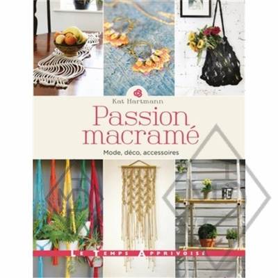 PASSION MACRAME