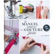 LE MANUEL COMPLET DE LA COUTURE FACILE - 120 LECONS ILLUSTREES