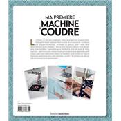 MA PREMIERE MACHINE A COUDRE - 30 LECONS ET 9 PROJETS