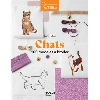 CHATS - 100 MODELES A BRODER