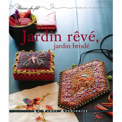 JARDIN REVE JARDIN BRODE