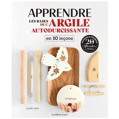 APPRENDRE LES BASES DE L'ARGILE AUTODURCISSANTE EN 10 LECONS