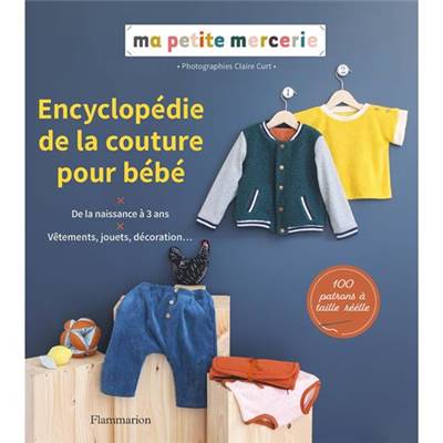 ENCYCLOPEDIE DE LA COUTURE POUR BEBE