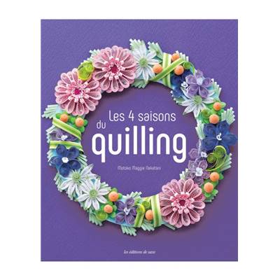 LES 4 SAISONS DU QUILLING