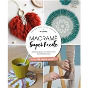 MACRAME SUPER FACILE - NOEUDS DE BASE & PROJETS PAS A PAS