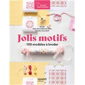 JOLIS MOTIFS - 100 MODELES A BRODER