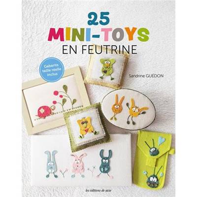 25 MINI-TOYS EN FEUTRINE