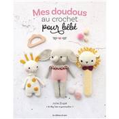 MES DOUDOUS AU CROCHET POUR BEBE