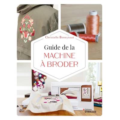 GUIDE DE LA MACHINE A BRODER 