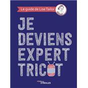 JE DEVIENS EXPERT TRICOT 