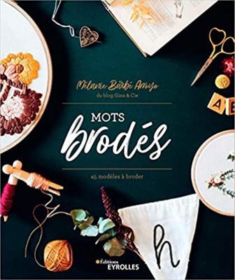 MOTS BRODES - 45 MODELES A BRODER