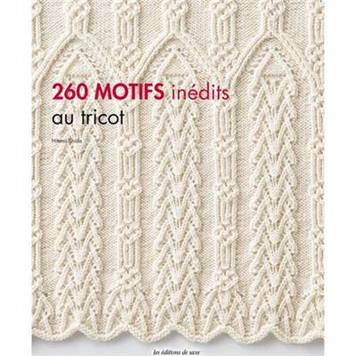 260 MOTIFS INEDITS AU TRICOT 