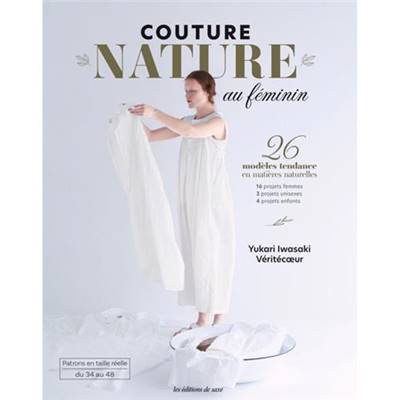 COUTURE NATURE AU FEMININ 26 MODELES TENDANCE EN MATIERES NATURELLES