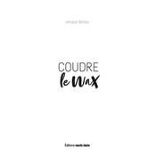 COUDRE LE WAX