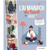 L'ALMANACH DU TRICOT 2022 - PROJETS POINTS LECONS TRUCS ET ASTUCES
