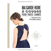 MA GARDE-ROBE A COUDRE POUR TOUTE L'ANNEE