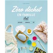 ZERO DECHET EN FAMILLE- ASTUCES CONSEILS ET DIY