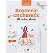 BRODERIE ENCHANTEE - 500 MODELES A BRODER