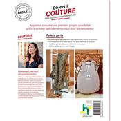OBJECTIF COUTURE - MES PREMIERS PROJETS POUR BEBE - 100% REUSSITE