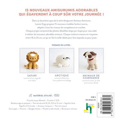 AMIGURUMI ANIMAUX ULTRA-FACILES - 15 MODELES DE CROCHET ET PLUS