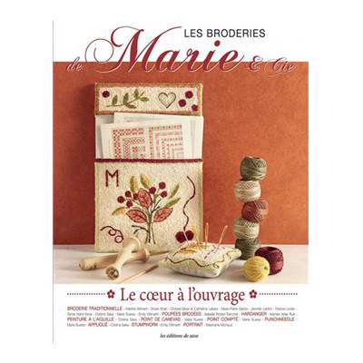 LES BRODERIES DE MARIE & CIE - LE COEUR A L'OUVRAGE -M SUAREZ 