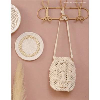 SACS & ACCESSOIRES EN MACRAME - 20 PROJETS TENDANCE EN PAS-A-PAS