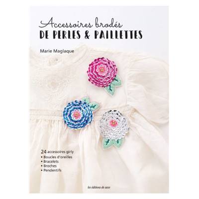 ACCESSOIRES BRODES DE PERLES & PAILLETTES