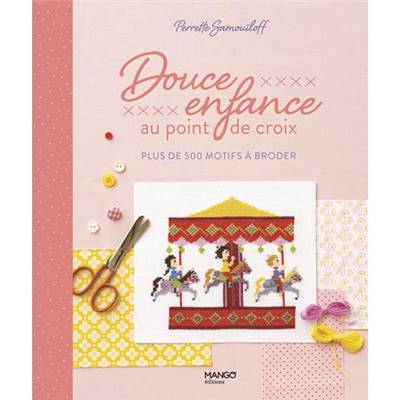 DOUCE ENFANCE AU POINT DE CROIX 