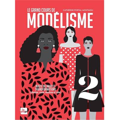 LE GRAND COURS DE MODELISME -TOME 2- BUSTE DE BASE & TRANSFORMATIONS