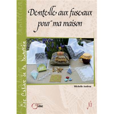 DENTELLE AUX FUSEAUX POUR MA MAISON