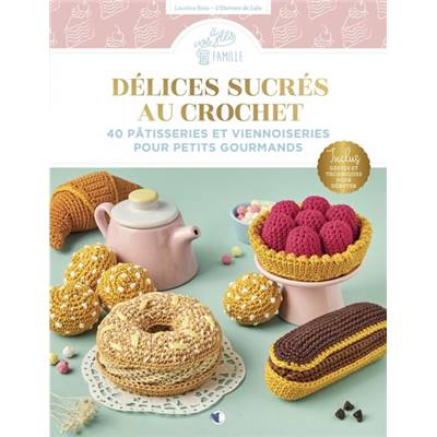 DELICES SUCRES AU CROCHET