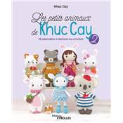 LES PETITS ANIMAUX DE KHUC CAY 2 - 16 ADORABLES CREATIONS AU CROCHET