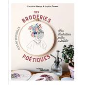 MES BRODERIES POETIQUES - PLUS DE 30 MODELES