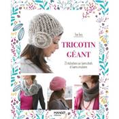 TRICOTIN GEANT - 23 REALISATIONS SUR LOOMS DROITS ET CIRCULAIRES