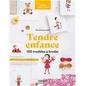 TENDRE ENFANCE - 100 MODELES A BRODER