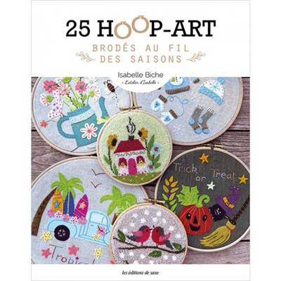 25 HOOP-ART BRODES AU FIL DES SAISONS