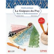 GUIDE PRATIQUE LA GUIPURE DU PUY - BASES ET PERFECTIONNEMENT