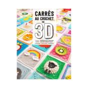 CARRES AU CROCHET EN 3 D - 100 MODELES