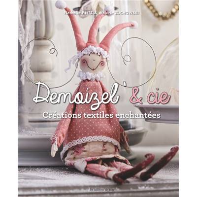 DEMOIZEL' & CIE - CREATIONS TEXTILES ENCHANTEES