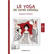 LE YOGA DE VOTRE CERVEAU