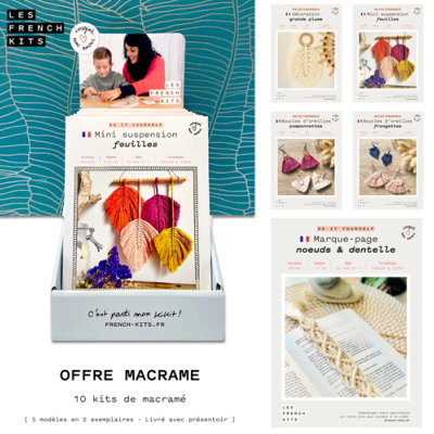 OFFRE IMPLANTATION 10 BEST SELLERS MACRAME FRENCH'KITS  
